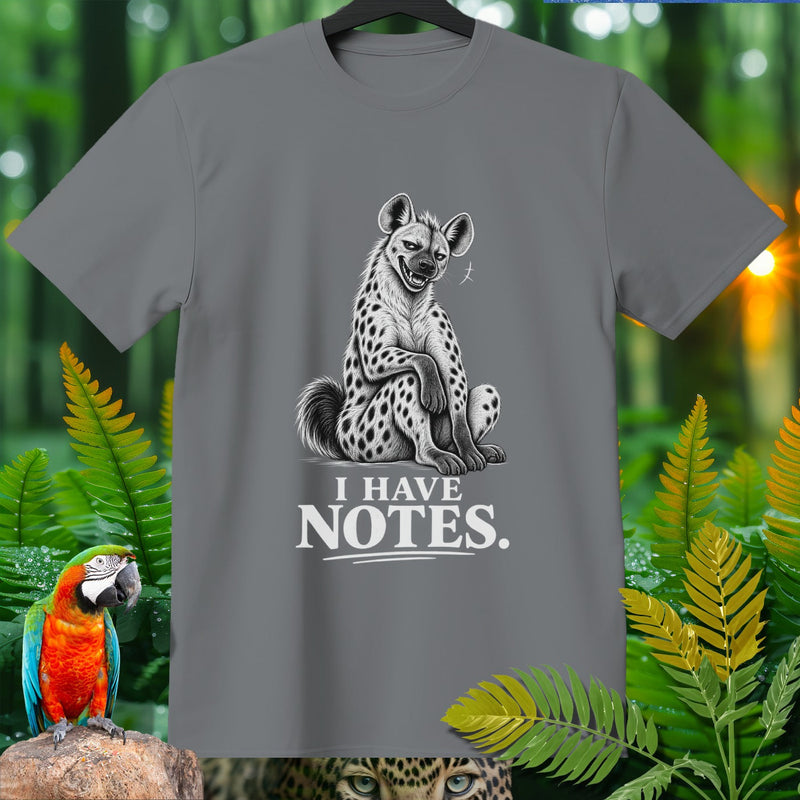 Gray t-shirt with black and white hyena graphic and text "I HAVE NOTES."