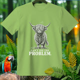 Light green t-shirt with Highland cow graphic and text CAN'T SEE THE PROBLEM.