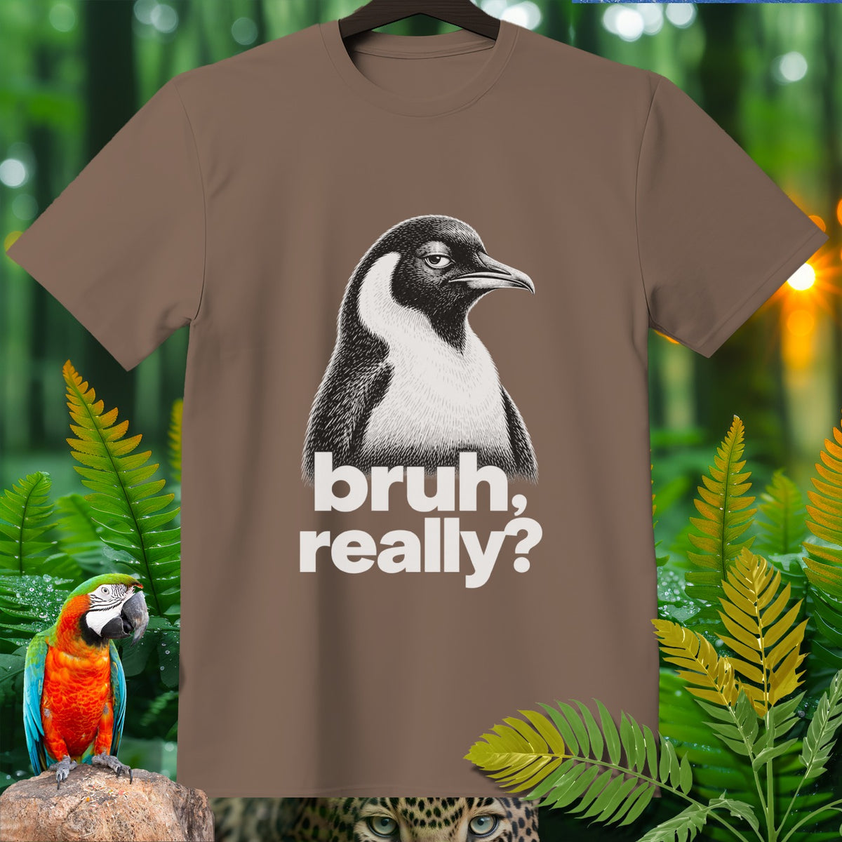 Brown t-shirt with a penguin graphic that says "bruh, really?"