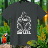 Gray t-shirt with a graphic of a gorilla sitting and the text 