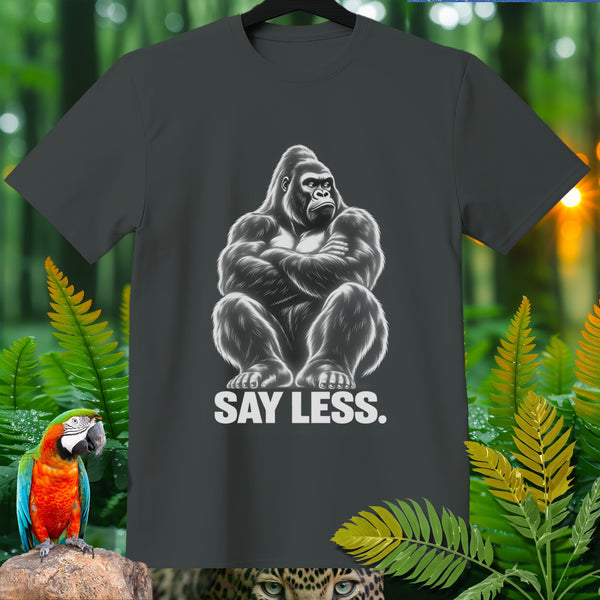 Gray t-shirt with a graphic of a gorilla sitting and the text "SAY LESS."