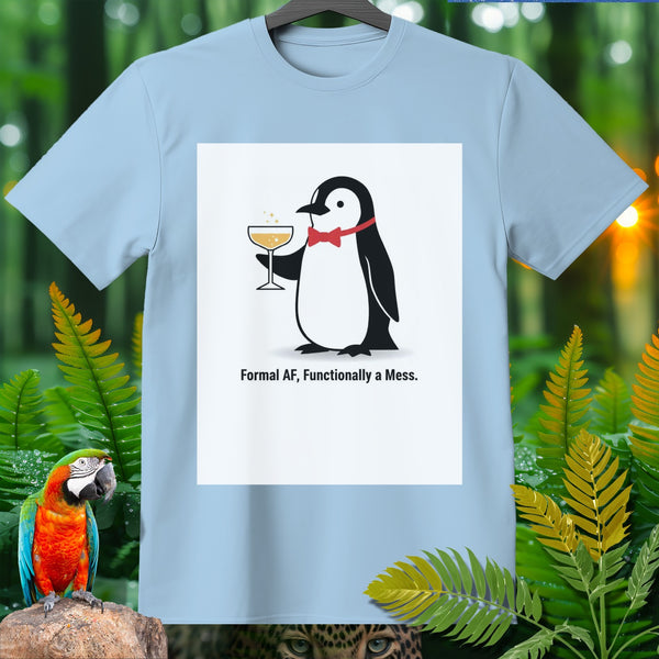 Light blue t-shirt with graphic of a penguin holding a drink and text "Formal AF, Functionally a Mess."