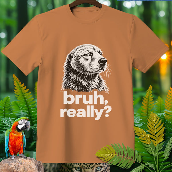 Brown t-shirt with a dog graphic and "bruh, really?" text.