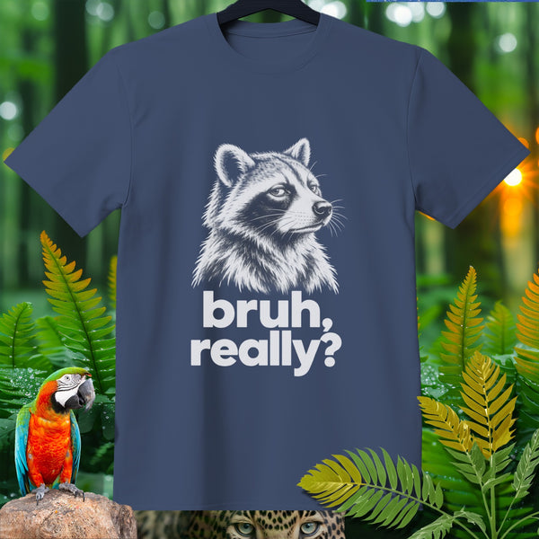 Navy t-shirt with raccoon graphic and text "bruh, really?".