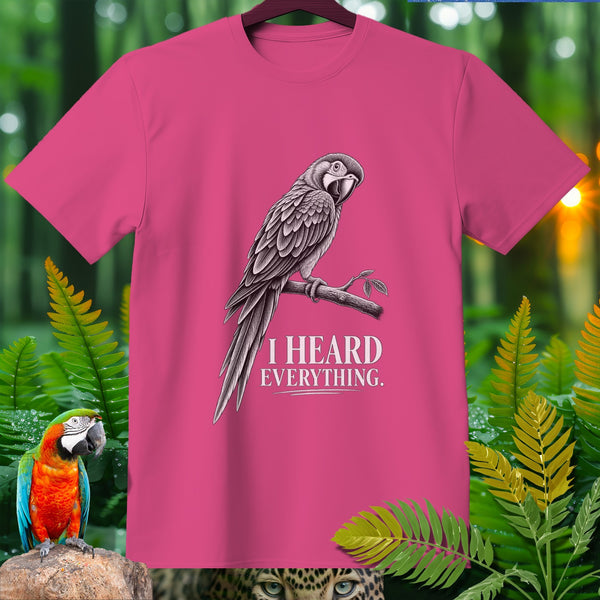 Pink t-shirt with a detailed parrot illustration and text "I HEARD EVERYTHING."