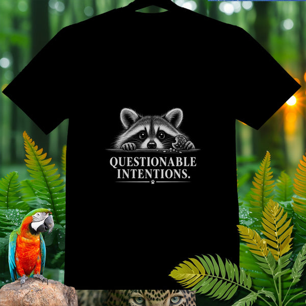 Black t-shirt with a raccoon peeking over saying "Questionable Intentions."
