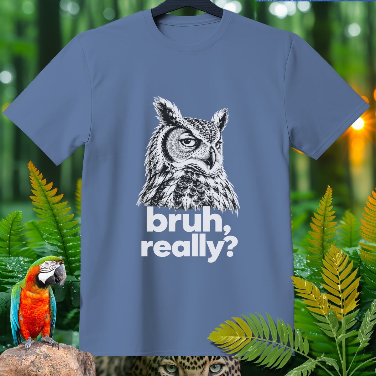 Blue t-shirt with black and white owl graphic and text "bruh, really?".