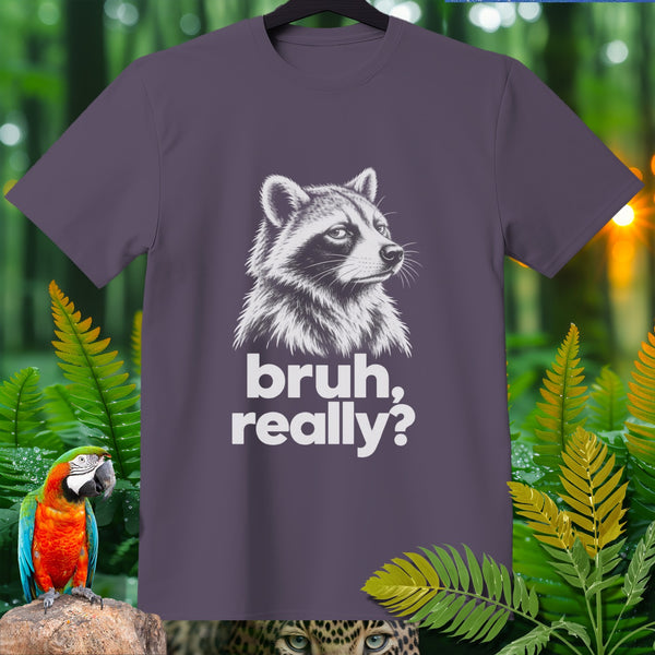 Purple t-shirt with a raccoon graphic and text "bruh, really?".