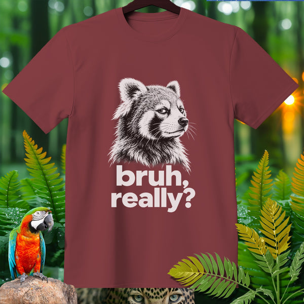 Maroon t-shirt with a red panda graphic and "bruh, really?" text.