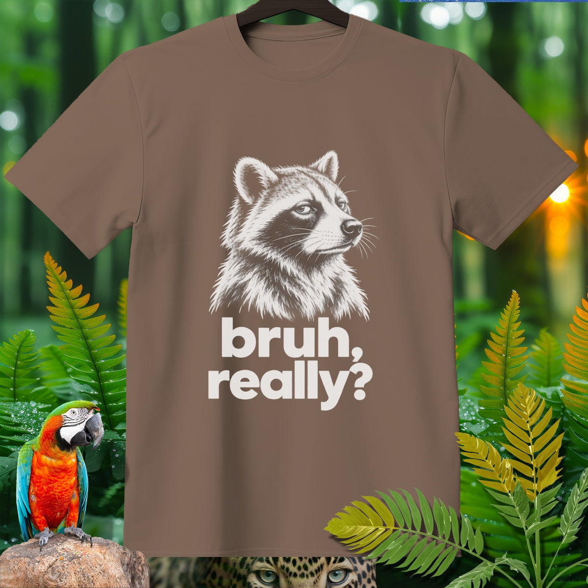 Brown t-shirt with a raccoon graphic and the text "bruh, really?".