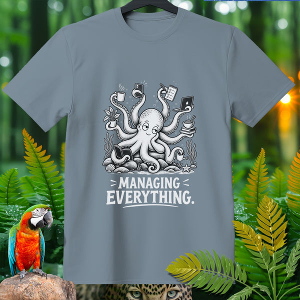 T-shirt with cartoon octopus holding phone, laptop, coffee, and book, text "MANAGING EVERYTHING".