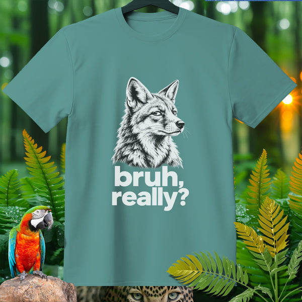 Teal t-shirt with a black and white sketch of a fox head and "bruh, really?" text.