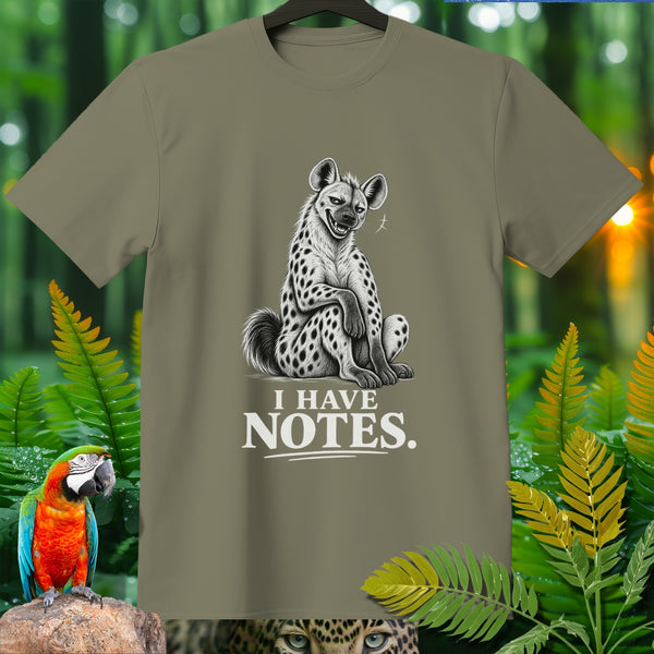 T-shirt with hyena illustration and text "I HAVE NOTES."