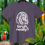 T-shirt with a white lion head graphic and "bruh, really?" text.