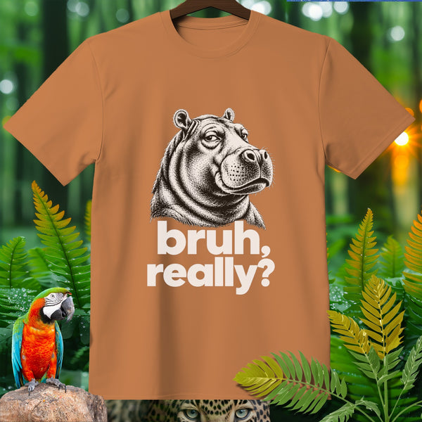 Brown t-shirt with a black and white illustration of a hippo and text "bruh, really?".