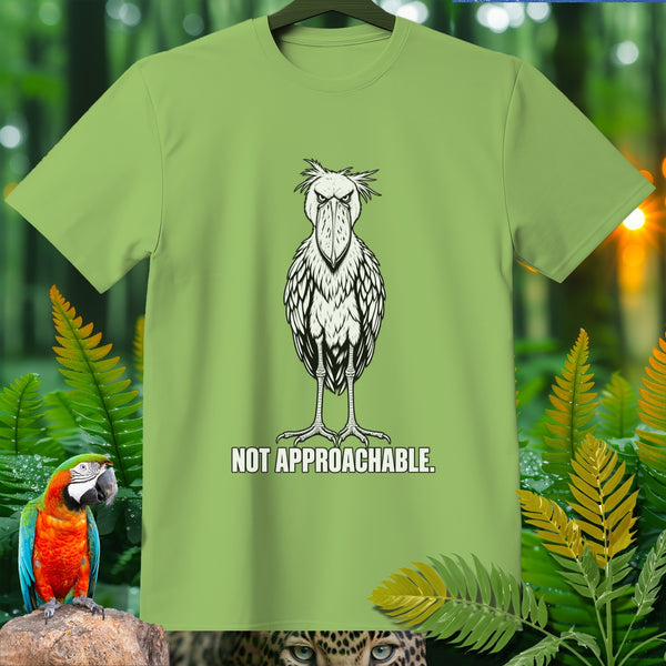 Green t-shirt with a drawing of an angry shoebill bird and text "NOT APPROACHABLE."