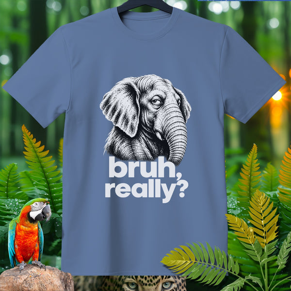 Blue t-shirt with black and white elephant graphic and text "bruh, really?".